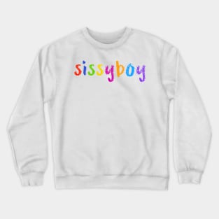 sissyboy Crewneck Sweatshirt